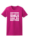 Anything Boys Can Do Girls Can Do Better Womens Dark T-Shirt by TooLoud-Womens T-Shirt-TooLoud-Hot-Pink-Small-Davson Sales