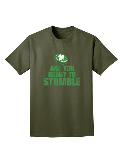 Are You Ready To Stumble Funny Adult Dark T-Shirt by TooLoud-Mens T-Shirt-TooLoud-Military-Green-Small-Davson Sales