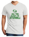 Are You Ready To Stumble Funny Adult V-Neck T-shirt by TooLoud-Mens V-Neck T-Shirt-TooLoud-White-Small-Davson Sales