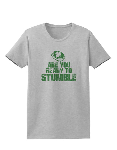 Are You Ready To Stumble Funny Womens T-Shirt by TooLoud-TooLoud-AshGray-X-Small-Davson Sales