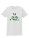 Are You Ready To Stumble Funny Womens T-Shirt by TooLoud-TooLoud-White-X-Small-Davson Sales