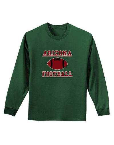 Arizona Football Adult Long Sleeve Dark T-Shirt by TooLoud-TooLoud-Dark-Green-Small-Davson Sales