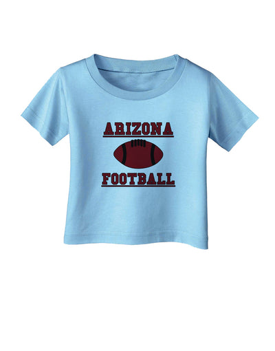 Arizona Football Infant T-Shirt by TooLoud-TooLoud-Aquatic-Blue-06-Months-Davson Sales