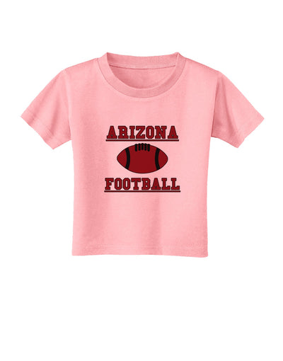 Arizona Football Toddler T-Shirt by TooLoud-Toddler T-Shirt-TooLoud-Candy-Pink-2T-Davson Sales