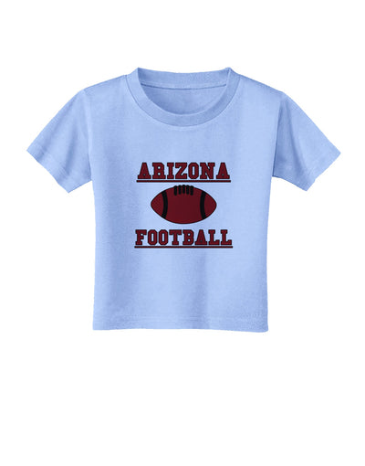 Arizona Football Toddler T-Shirt by TooLoud-Toddler T-Shirt-TooLoud-Aquatic-Blue-2T-Davson Sales