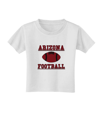 Arizona Football Toddler T-Shirt by TooLoud-Toddler T-Shirt-TooLoud-White-2T-Davson Sales