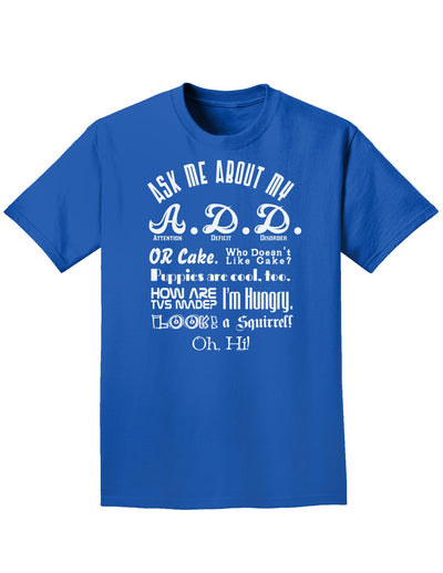 Ask Me About My A.D.D. Adult Dark T-Shirt-Mens T-Shirt-TooLoud-Royal-Blue-Small-Davson Sales