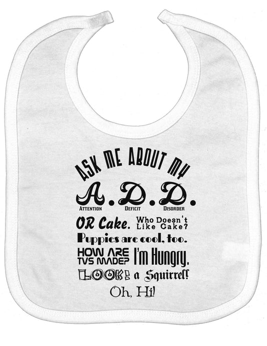 Ask Me About My A.D.D. Baby Bib