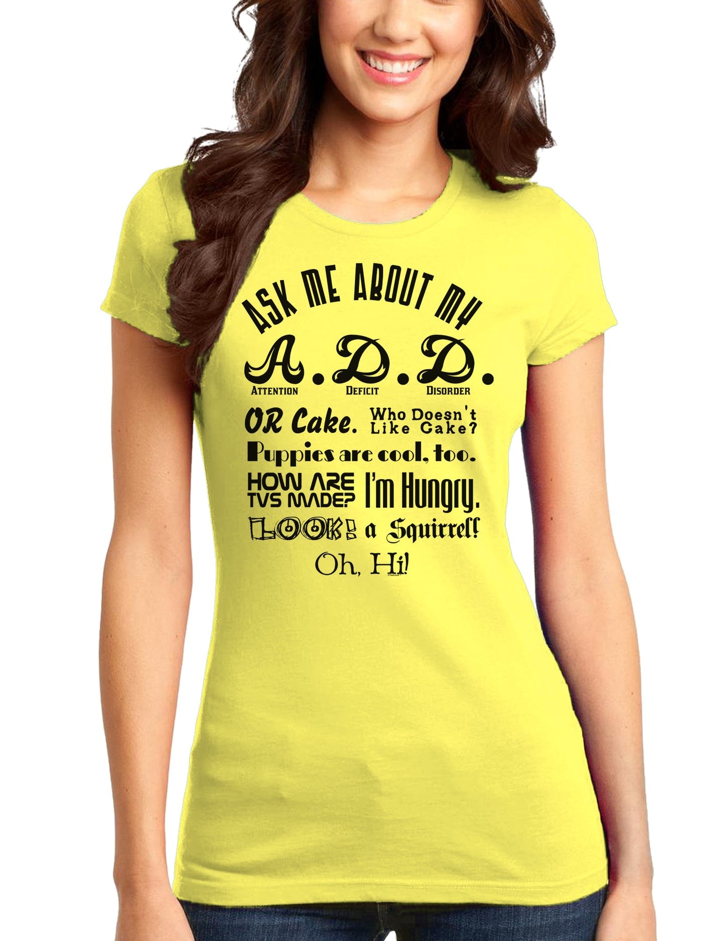 Ask Me About My A.D.D. Juniors T-Shirt-Womens Juniors T-Shirt-TooLoud-Yellow-Small-Davson Sales