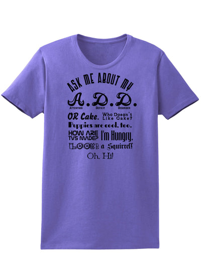 Ask Me About My A.D.D. Womens T-Shirt-Womens T-Shirt-TooLoud-Violet-X-Small-Davson Sales