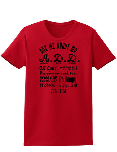 Ask Me About My A.D.D. Womens T-Shirt-Womens T-Shirt-TooLoud-Red-X-Small-Davson Sales