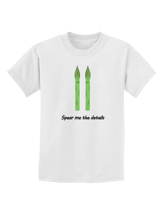 Asparagus - Spear Me the Details Childrens T-Shirt-Childrens T-Shirt-TooLoud-White-X-Small-Davson Sales