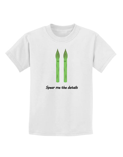 Asparagus - Spear Me the Details Childrens T-Shirt-Childrens T-Shirt-TooLoud-White-X-Small-Davson Sales