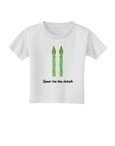 Asparagus - Spear Me the Details Toddler T-Shirt-Toddler T-Shirt-TooLoud-White-2T-Davson Sales