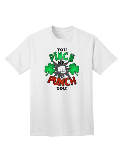 Assertive Expression: You Pinch Me I Punch You - Adult T-Shirt Collection-Mens T-shirts-TooLoud-White-Small-Davson Sales