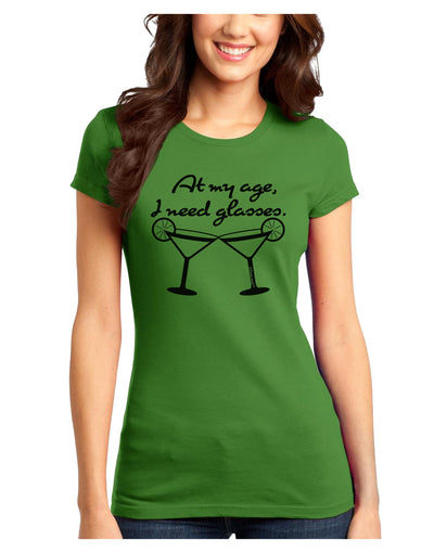 At My Age I Need Glasses - Margarita Juniors T-Shirt by TooLoud-Womens Juniors T-Shirt-TooLoud-Kiwi-Green-Juniors Fitted X-Small-Davson Sales