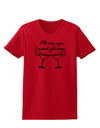 At My Age I Need Glasses - Margarita Womens T-Shirt by TooLoud-Womens T-Shirt-TooLoud-Red-X-Small-Davson Sales