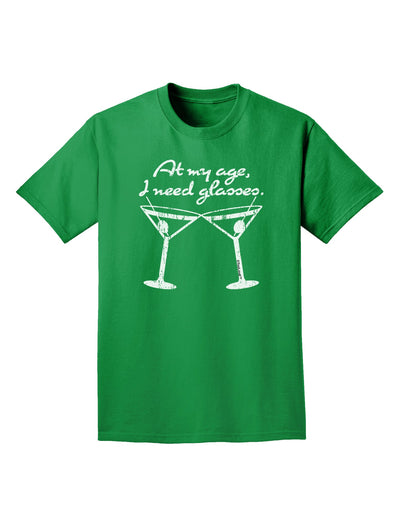 At My Age I Need Glasses - Martini Distressed Adult Dark T-Shirt by TooLoud-Mens T-Shirt-TooLoud-Kelly-Green-Small-Davson Sales