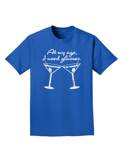 At My Age I Need Glasses - Martini Distressed Adult Dark T-Shirt by TooLoud-Mens T-Shirt-TooLoud-Royal-Blue-Small-Davson Sales