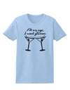 At My Age I Need Glasses - Martini Distressed Womens T-Shirt by TooLoud-Womens T-Shirt-TooLoud-Light-Blue-X-Small-Davson Sales