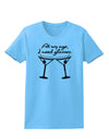 At My Age I Need Glasses - Martini Womens T-Shirt by TooLoud-Womens T-Shirt-TooLoud-Aquatic-Blue-X-Small-Davson Sales