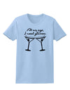 At My Age I Need Glasses - Martini Womens T-Shirt by TooLoud-Womens T-Shirt-TooLoud-Light-Blue-X-Small-Davson Sales