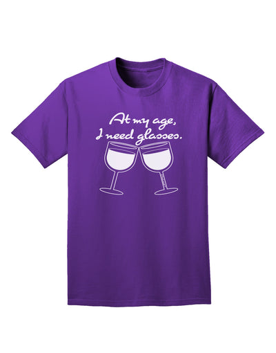 At My Age I Need Glasses - Wine Adult Dark T-Shirt by TooLoud-Mens T-Shirt-TooLoud-Purple-Small-Davson Sales