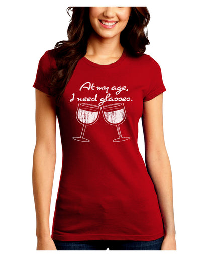 At My Age I Need Glasses - Wine Distressed Juniors Crew Dark T-Shirt by TooLoud-T-Shirts Juniors Tops-TooLoud-Red-Juniors Fitted Small-Davson Sales