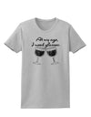 At My Age I Need Glasses - Wine Distressed Womens T-Shirt by TooLoud-Womens T-Shirt-TooLoud-AshGray-X-Small-Davson Sales