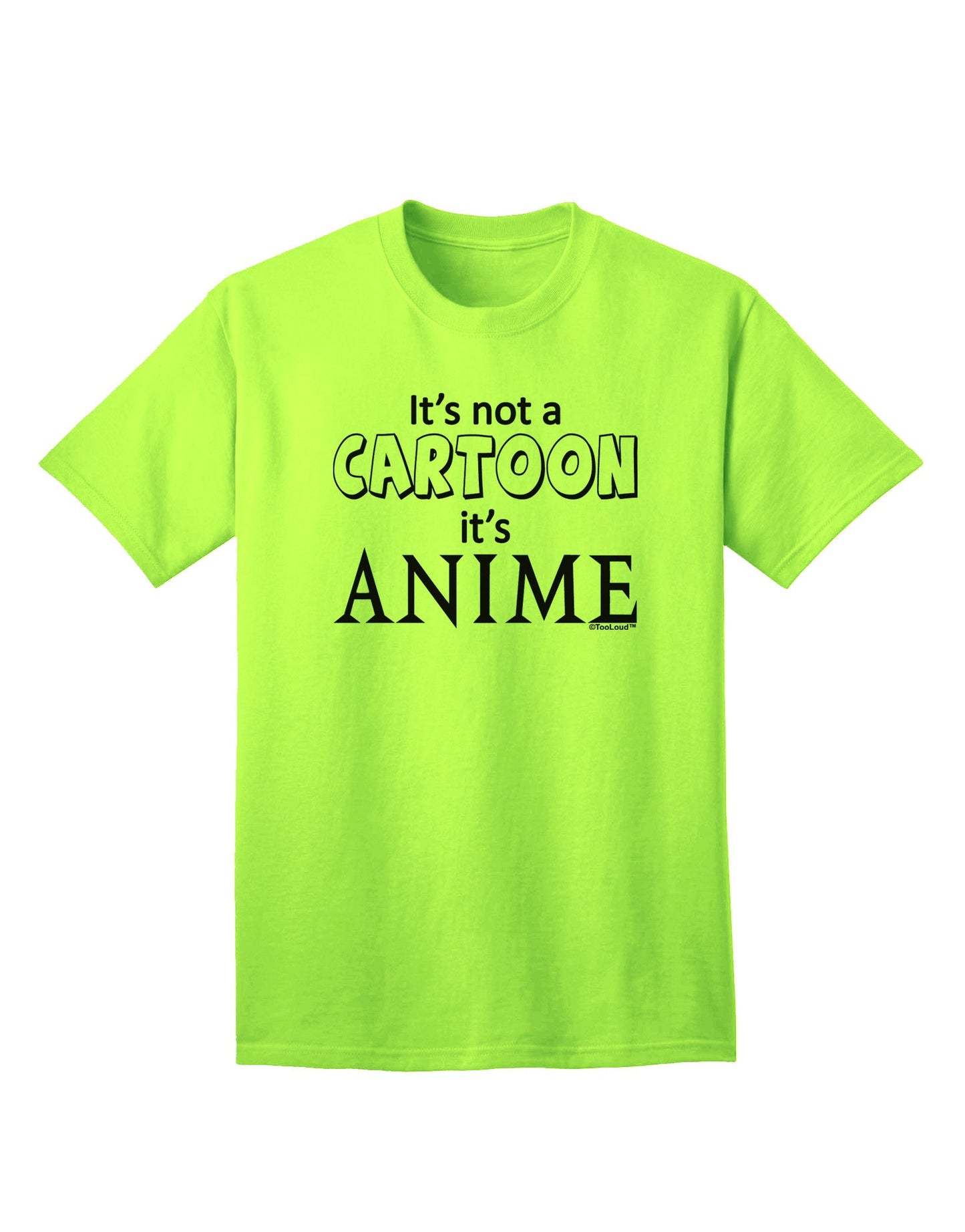 Authentic 'Not A Cartoon' Text - Premium Adult T-Shirt Collection-Mens T-shirts-TooLoud-Neon-Green-Small-Davson Sales