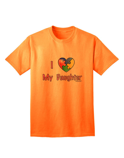 Autism Awareness Adult T-Shirt - Express Your Love for Your Daughter with Style, by TooLoud-Mens T-shirts-TooLoud-Neon-Orange-Small-Davson Sales