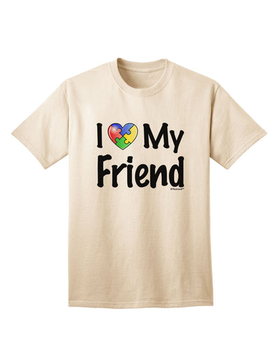 Autism Awareness Adult T-Shirt - Show Your Support with the I Heart My Friend Collection by TooLoud-Mens T-shirts-TooLoud-Natural-Small-Davson Sales