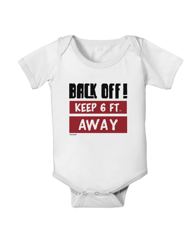 BACK OFF Keep 6 Feet Away Baby Romper Bodysuit-Baby Romper-TooLoud-White-06-Months-Davson Sales