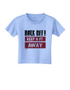 BACK OFF Keep 6 Feet Away Toddler T-Shirt Aquatic Blue 4T Tooloud