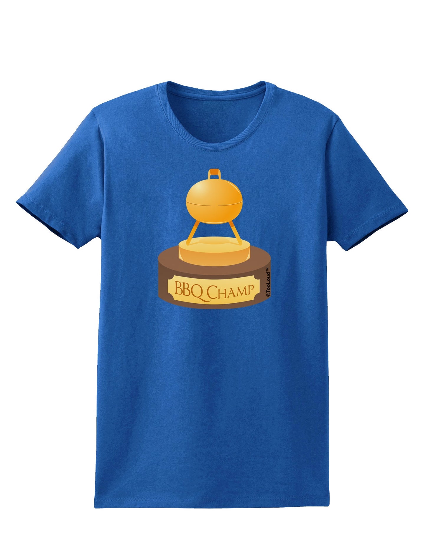 BBQ Champ - Golden Grill Trophy Womens Dark T-Shirt by TooLoud-Womens T-Shirt-TooLoud-Royal-Blue-X-Small-Davson Sales