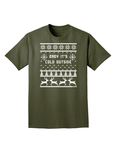 Baby It's Cold Outside Christmas Sweater Design Adult Dark T-Shirt-Mens T-Shirt-TooLoud-Military-Green-Small-Davson Sales