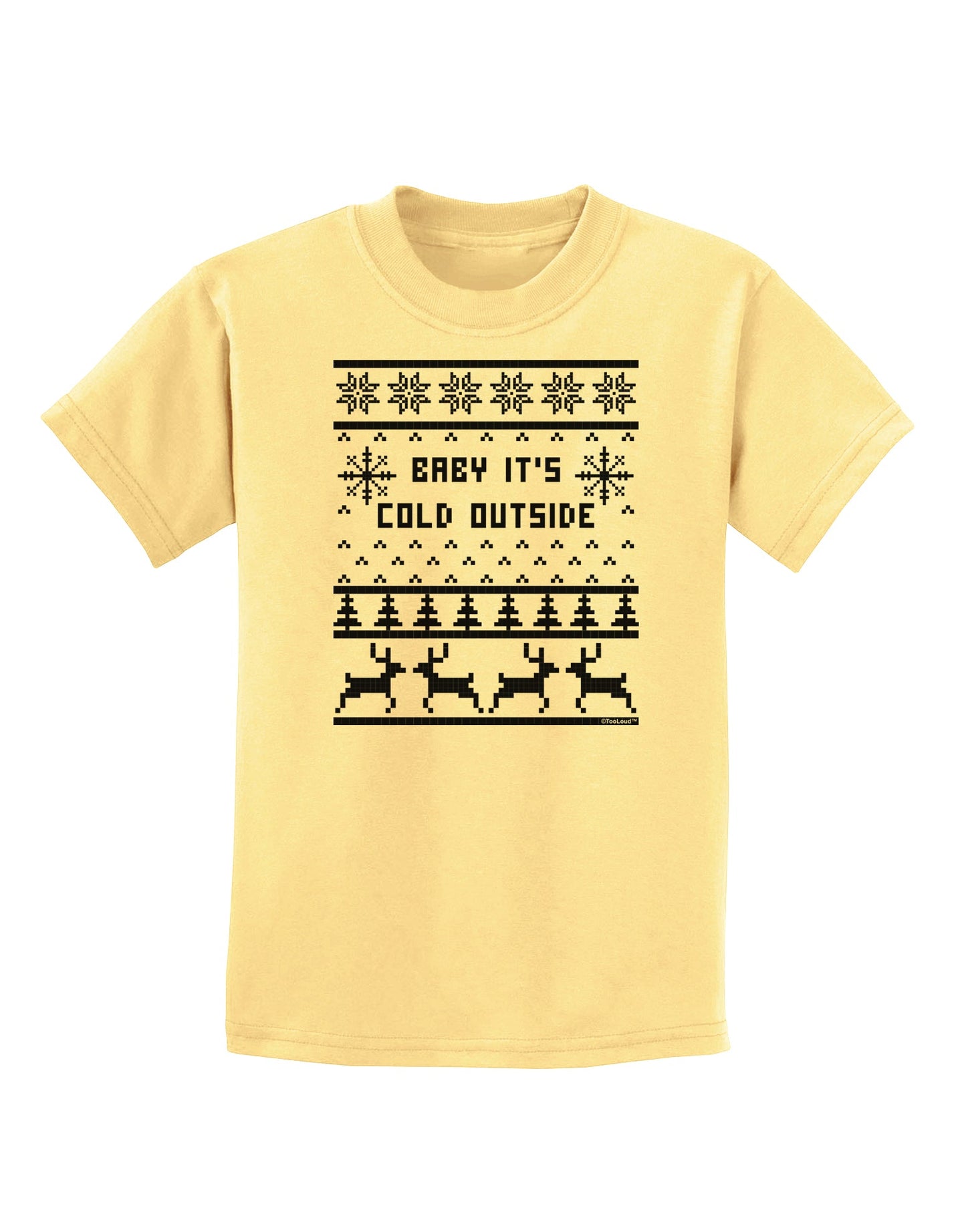 Baby It's Cold Outside Christmas Sweater Design Childrens T-Shirt-Childrens T-Shirt-TooLoud-Daffodil-Yellow-X-Small-Davson Sales