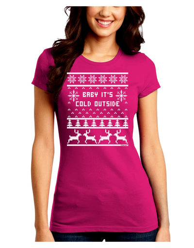 Baby It's Cold Outside Christmas Sweater Design Juniors Crew Dark T-Shirt-T-Shirts Juniors Tops-TooLoud-Hot-Pink-Juniors Fitted Small-Davson Sales