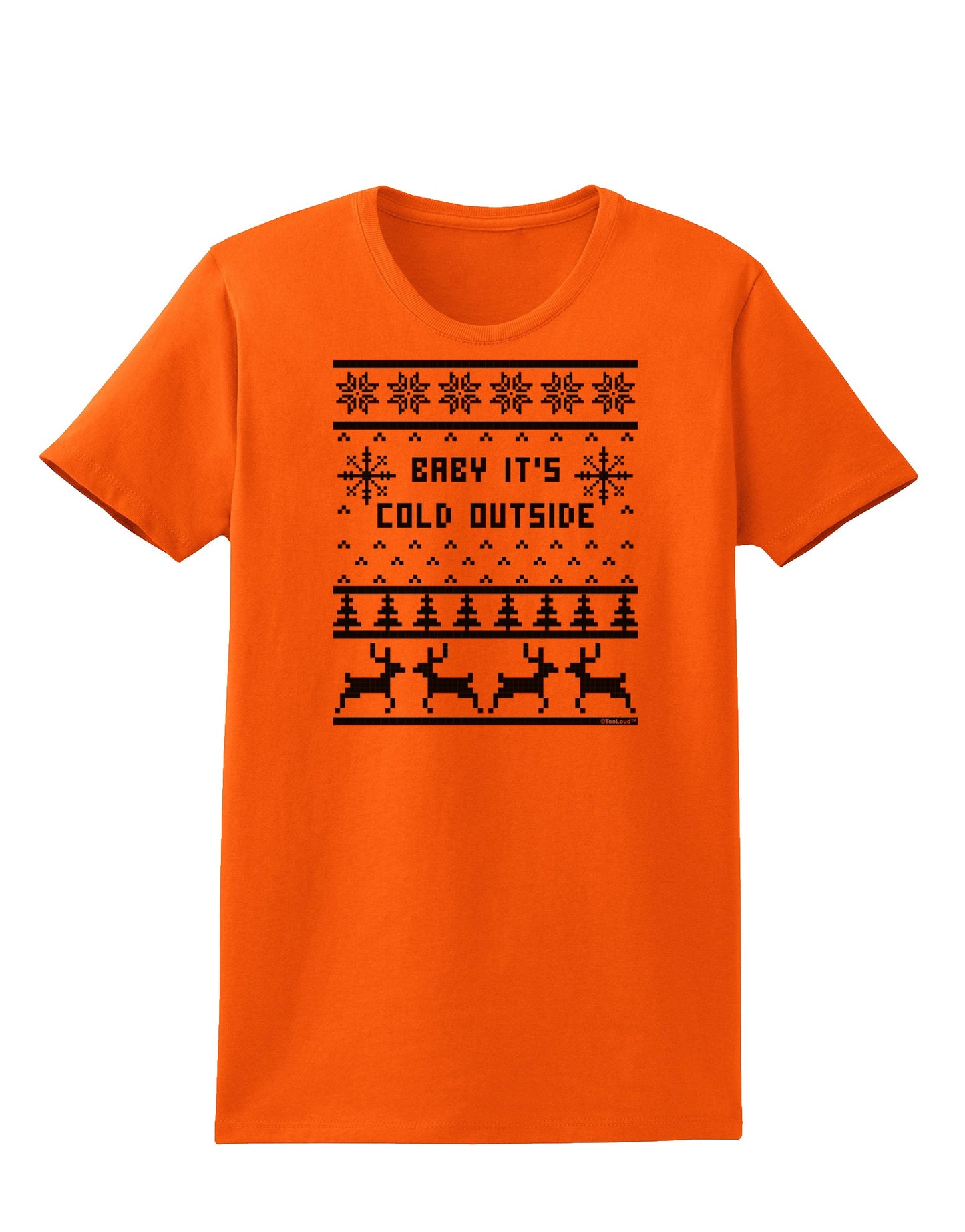 Baby It's Cold Outside Christmas Sweater Design Womens T-Shirt-Womens T-Shirt-TooLoud-Orange-X-Small-Davson Sales