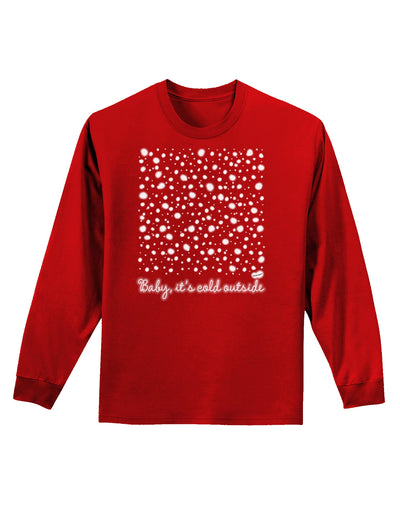 Baby It's Cold Outside Falling Snowflakes - Christmas Adult Long Sleeve Dark T-Shirt-TooLoud-Red-Small-Davson Sales