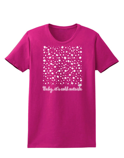 Baby It's Cold Outside Falling Snowflakes - Christmas Womens Dark T-Shirt-TooLoud-Hot-Pink-Small-Davson Sales