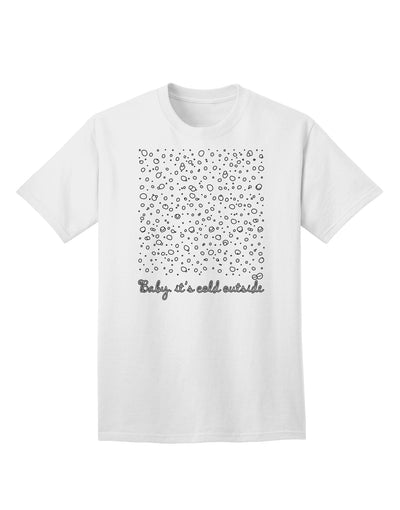 Baby It's Cold Outside Falling Snowflakes - Premium Christmas Adult T-Shirt for Festive Season Elegance-Mens T-shirts-TooLoud-White-Small-Davson Sales