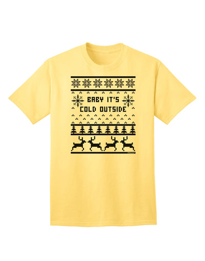 Baby It's Cold Outside - Premium Christmas Sweater Design Adult T-Shirt for Festive Season Elegance-Mens T-shirts-TooLoud-Yellow-Small-Davson Sales