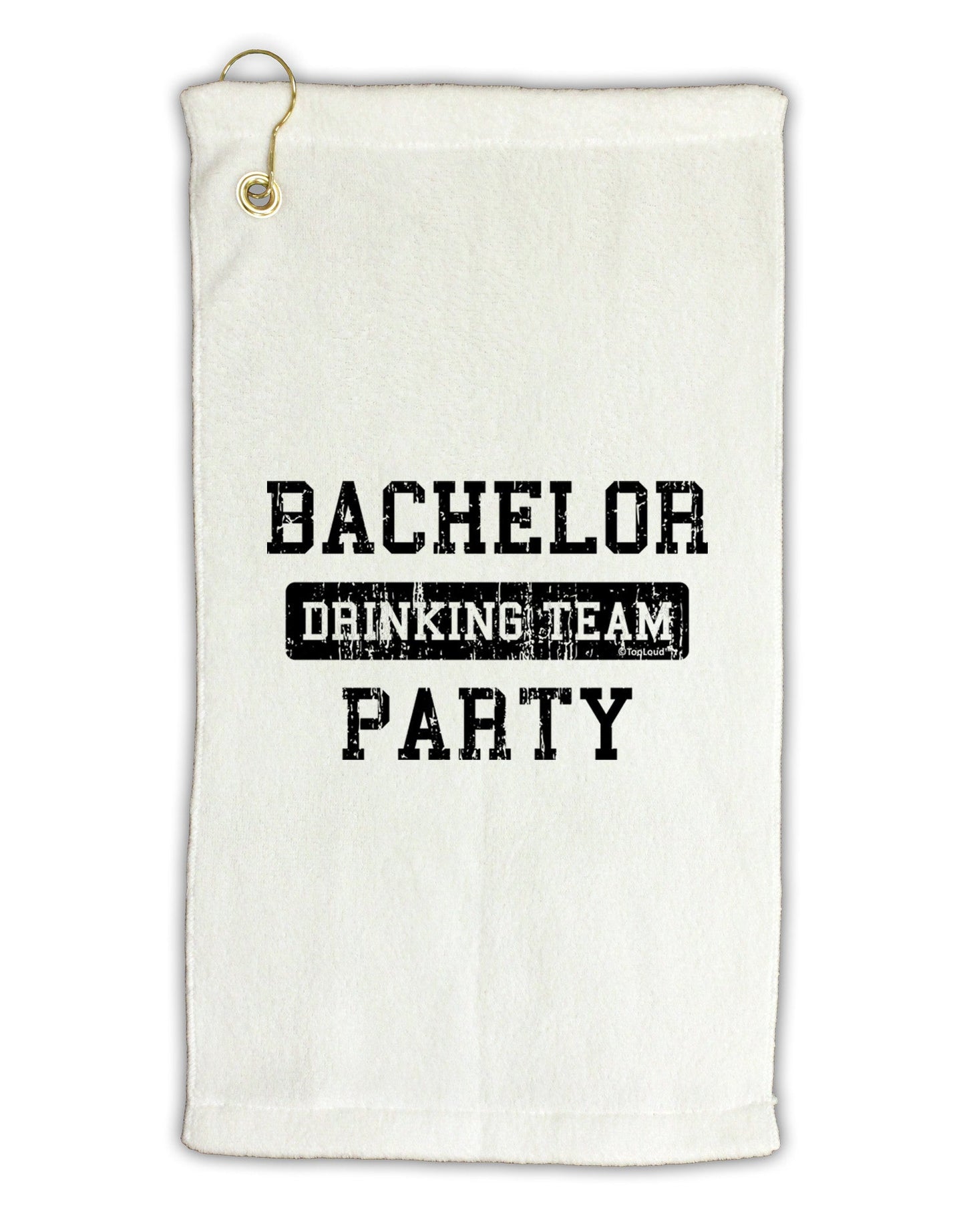 Bachelor Party Drinking Team - Distressed Micro Terry Gromet Golf Towel 16 x 25 inch-Golf Towel-TooLoud-White-Davson Sales