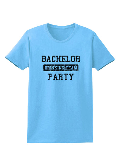 Bachelor Party Drinking Team - Distressed Womens T-Shirt-Womens T-Shirt-TooLoud-Aquatic-Blue-X-Small-Davson Sales