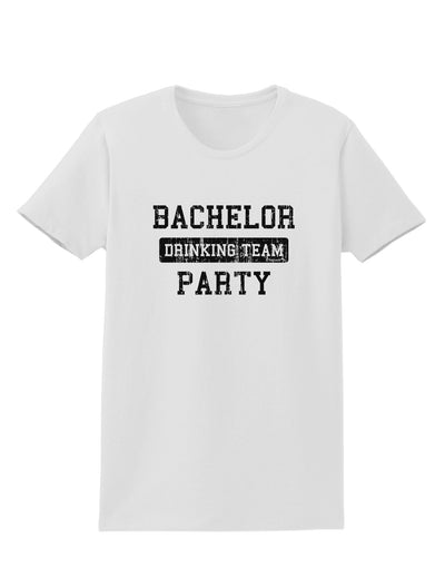 Bachelor Party Drinking Team - Distressed Womens T-Shirt-Womens T-Shirt-TooLoud-White-X-Small-Davson Sales