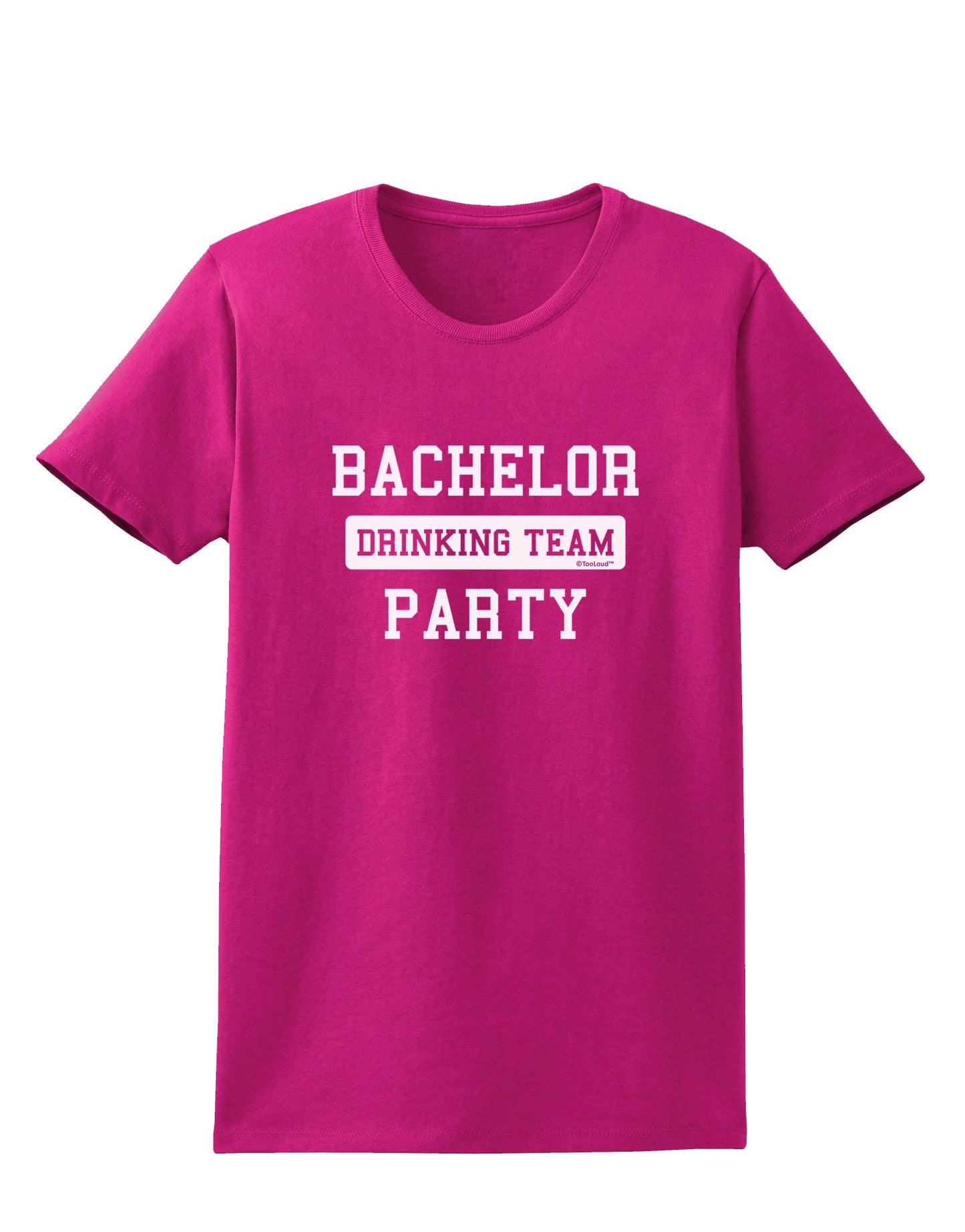 Bachelor Party Drinking Team Womens Dark T-Shirt-TooLoud-Hot-Pink-Small-Davson Sales