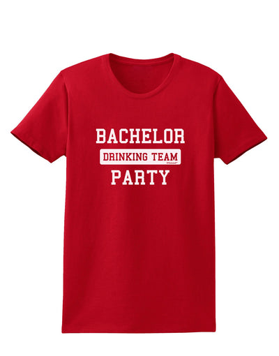 Bachelor Party Drinking Team Womens Dark T-Shirt-TooLoud-Red-X-Small-Davson Sales