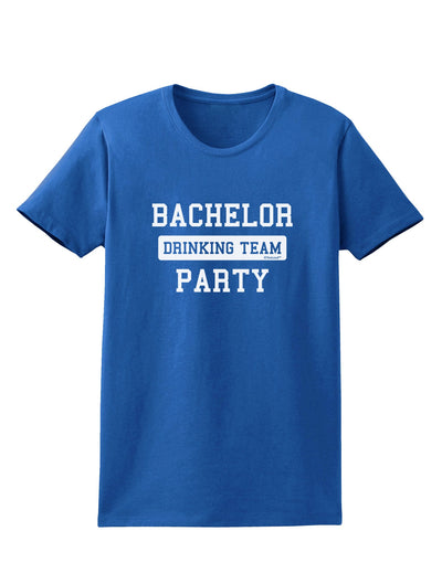 Bachelor Party Drinking Team Womens Dark T-Shirt-TooLoud-Royal-Blue-X-Small-Davson Sales