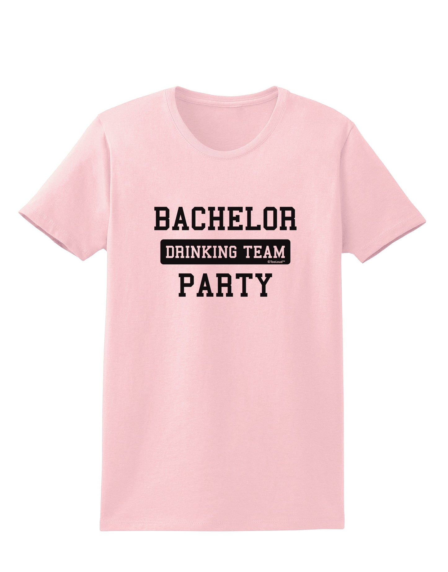 Bachelor Party Drinking Team Womens T-Shirt-Womens T-Shirt-TooLoud-PalePink-X-Small-Davson Sales